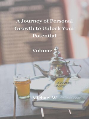 cover image of A Journey of Personal Growth to Unlock Your Potential